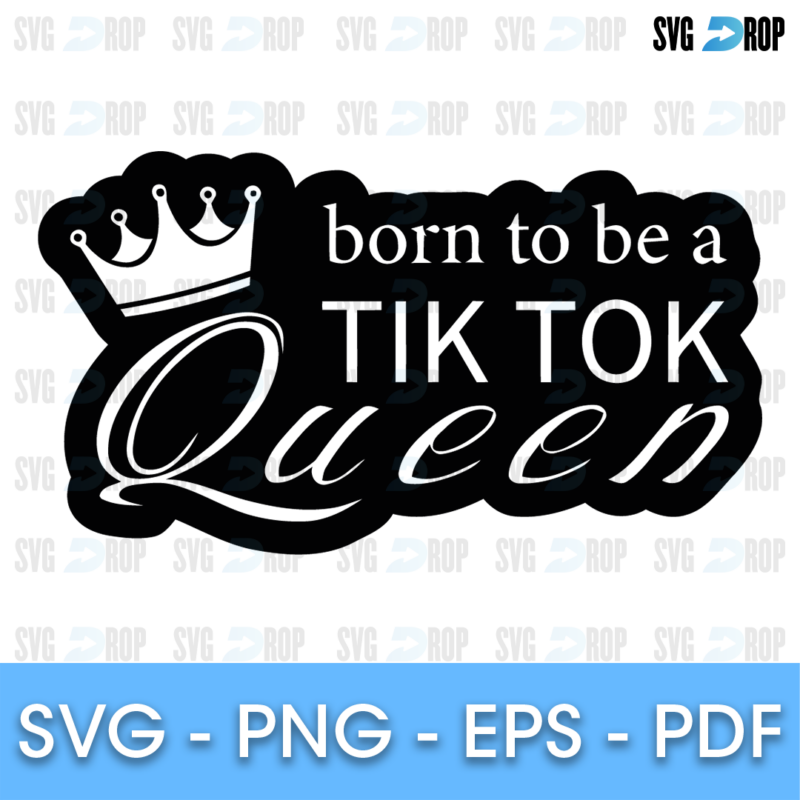 Tiktok Queen SVG