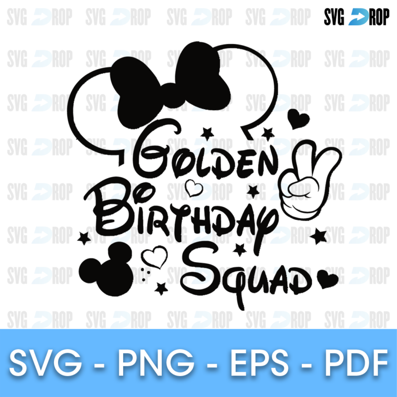 Disney Birthday Squad Golden Birthday SVG