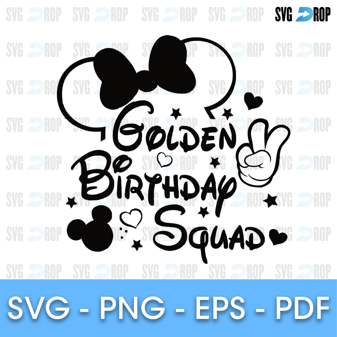 Disney Birthday Squad Golden Birthday SVG
