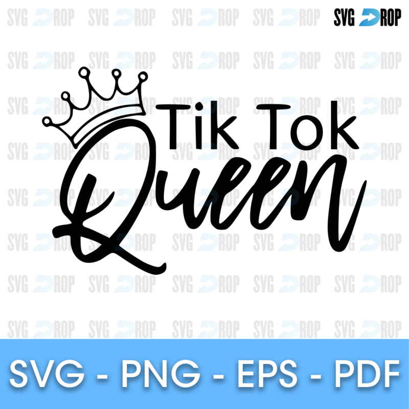 Tiktok Queen SVG
