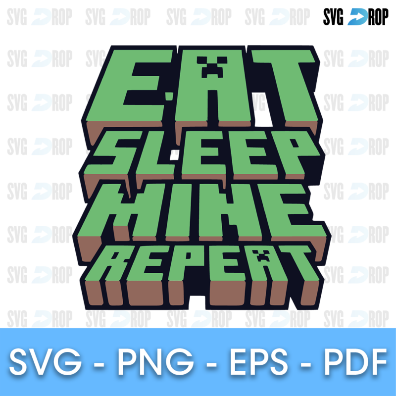 Eat Sleep Minecraft Green Repeat SVG