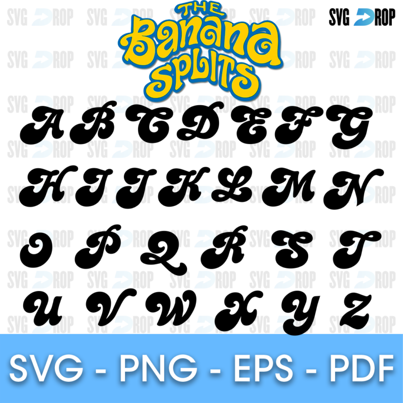 A Banana Splits style alphabet in black bold retro script capitals with rounded, bouncy shapes, shown under the yellow The Banana. Font SVG cut file