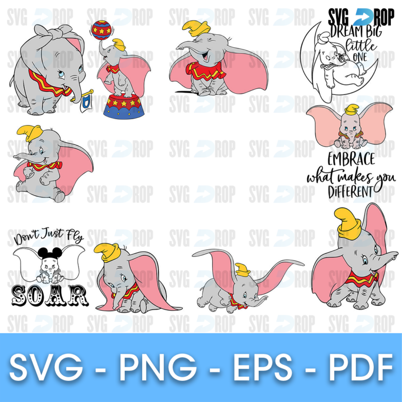 A Dumbo design set in full color: the baby elephant flying, sitting on a circus ball and with Timothy, plus Embrace What Makes You. SVG bundle
