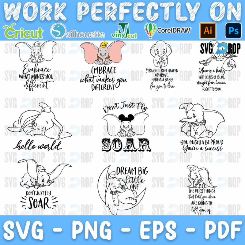 A Dumbo design set in black line art with lettering: Embrace What Makes You Different, Don’t Just Fly Soar, Dream Big Little One, Hello. SVG bundle