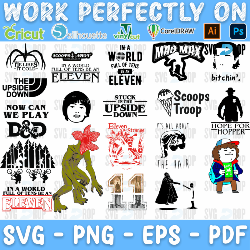 A sheet of Stranger Things designs: a green Demogorgon, Eleven portraits, Now Can We Play D&D, Scoops Troop, Mad Max, Hope for Hopper. SVG bundle