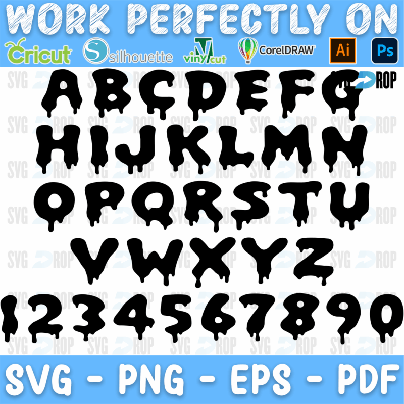 A dripping alphabet in black: bold rounded uppercase letters A to Z with slime drips, plus numbers 1 to 0. Font SVG cut file