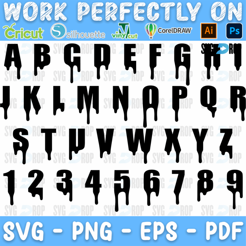 A dripping alphabet in black: tall condensed uppercase letters A to Z with paint drips hanging from each letter, plus numbers. Font SVG cut file