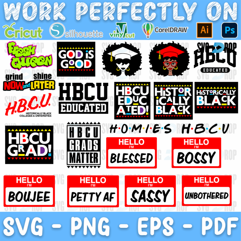 A sheet of Black pride designs: HBCU Educated, HBCU Grad, Historically Black, God Is Good, Grind Now Shine Later and Hello name tags. SVG bundle