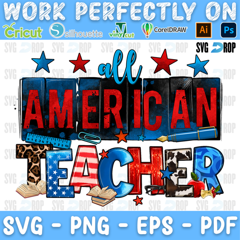 All American Teacher lettering in red, blue and leopard letters with stars, a ruler, a pencil and books. Sublimation PNG