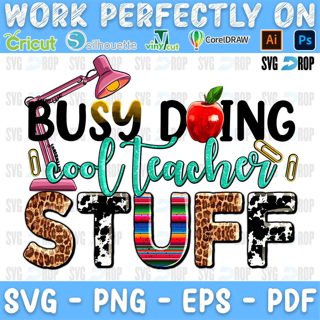 Busy Doing Cool Teacher Stuff PNG