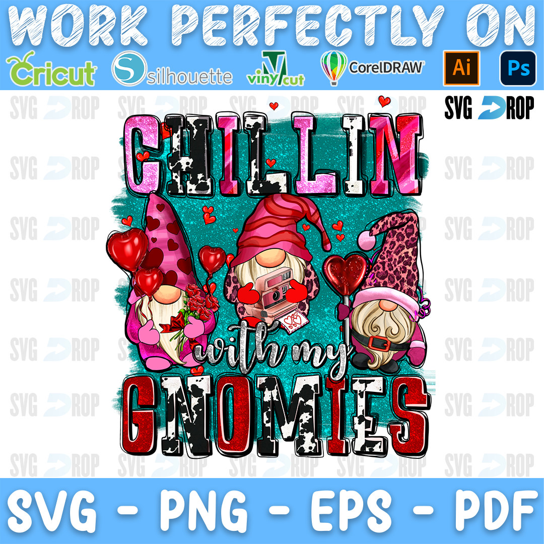 Chillin With My Gnomies lettering in pink, leopard and cowhide letters with three Valentine gnomes and hearts. Sublimation PNG