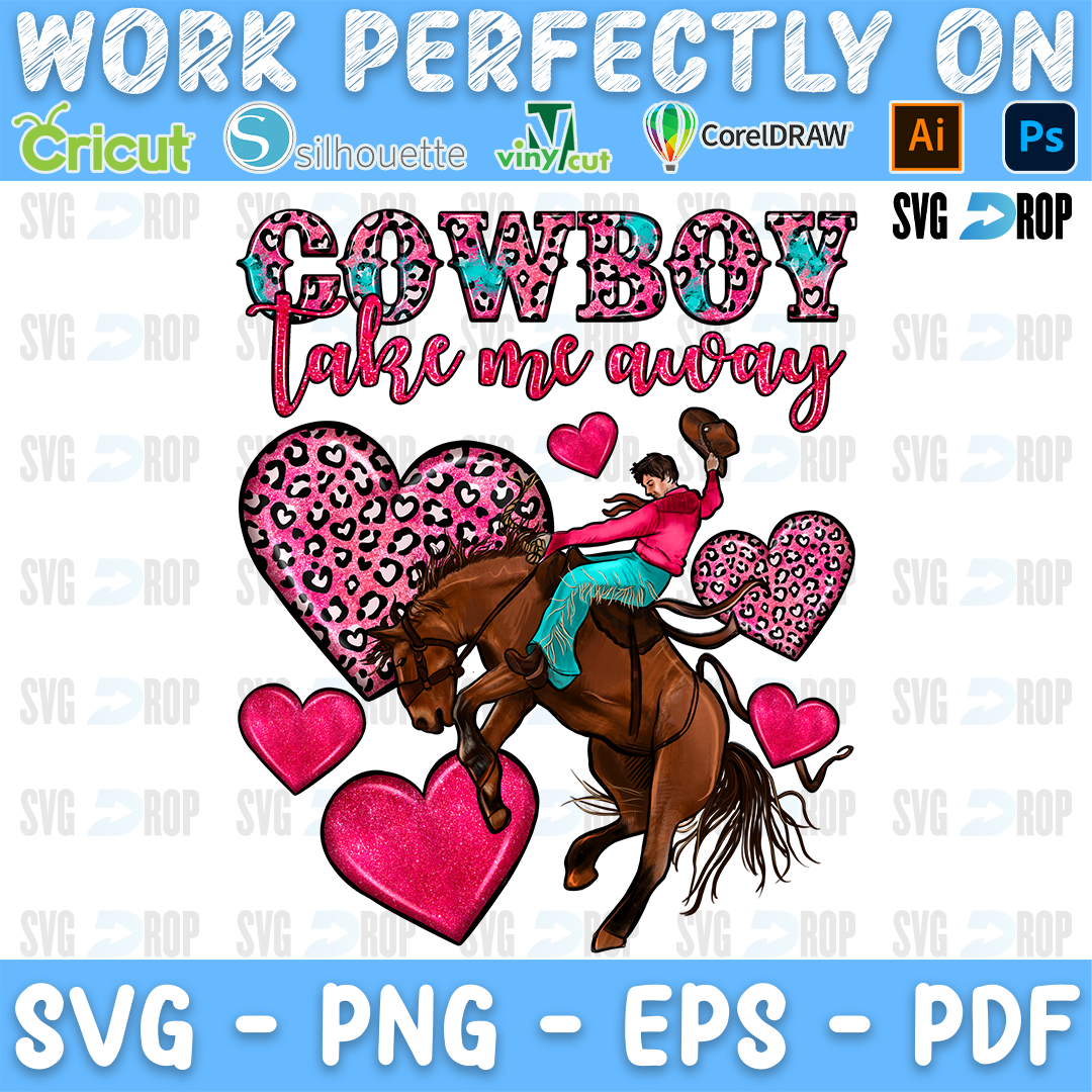 Cowboy Take Me Away lettering in pink leopard letters with a cowgirl riding a bucking horse and pink leopard hearts. Sublimation PNG