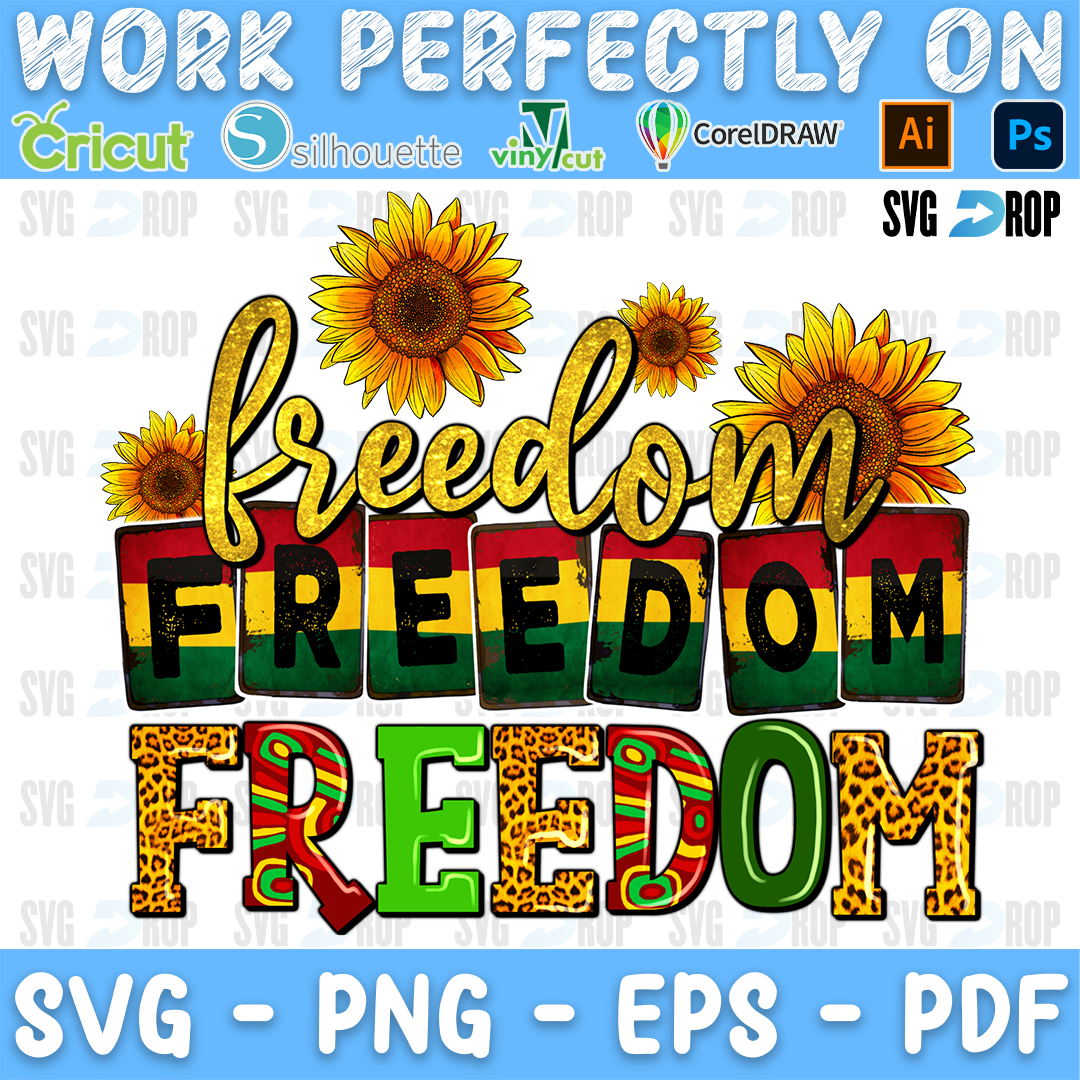 Freedom Freedom Freedom Sunflower PNG