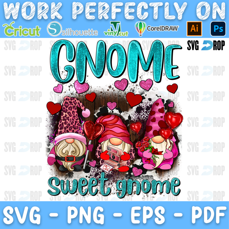 Gnome Sweet Gnome lettering in turquoise with three pink Valentine gnomes, hearts and a leopard heart. Sublimation PNG