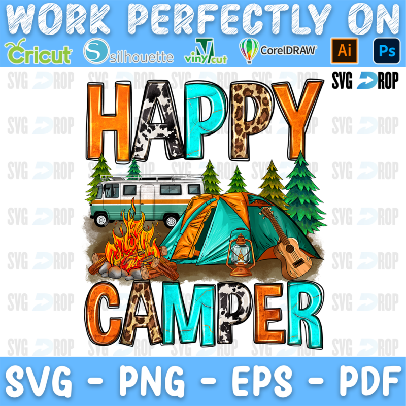 Happy Camper lettering in orange, leopard, turquoise and cowhide letters with a camper van, a tent, a campfire and pine trees. Sublimation PNG