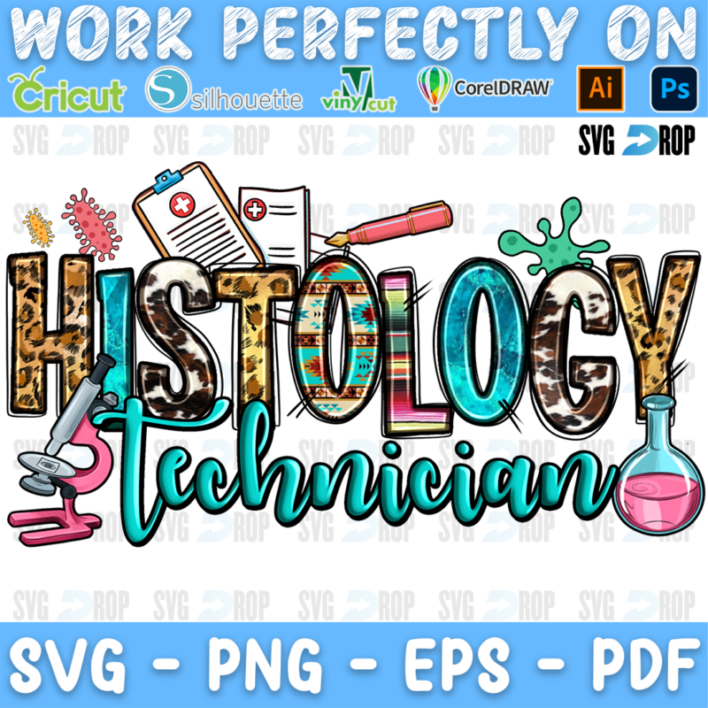 Histology Technician lettering in leopard, serape and cowhide letters with turquoise script, a microscope, a flask and a clipboard. Sublimation PNG