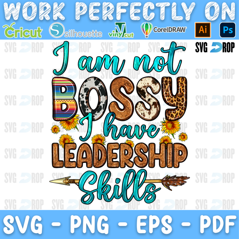 I am Not Bossy I Have Leadership Skills PNG