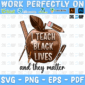 I Teach Black Lives and They Matter PNG