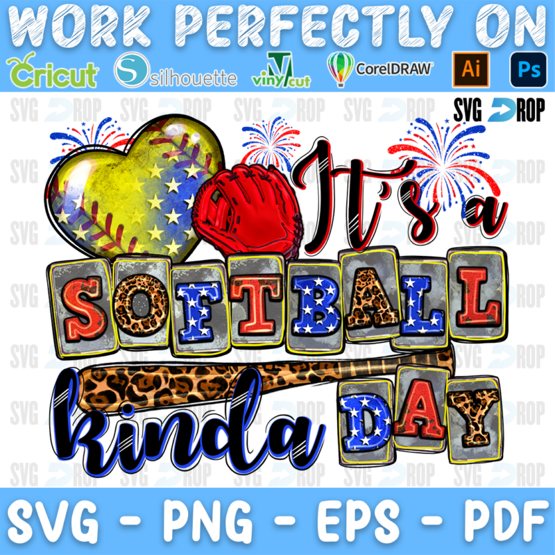 A Fourth of July softball sublimation design: a stars and stripes softball heart, a glove and fireworks over It’s a Softball Kinda. Sublimation PNG
