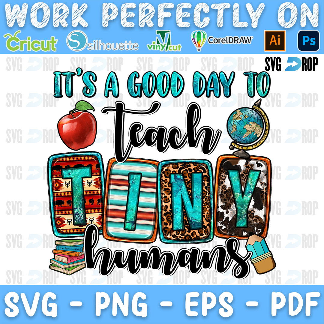 Its a Good Day To Teach Tiny Humans PNG