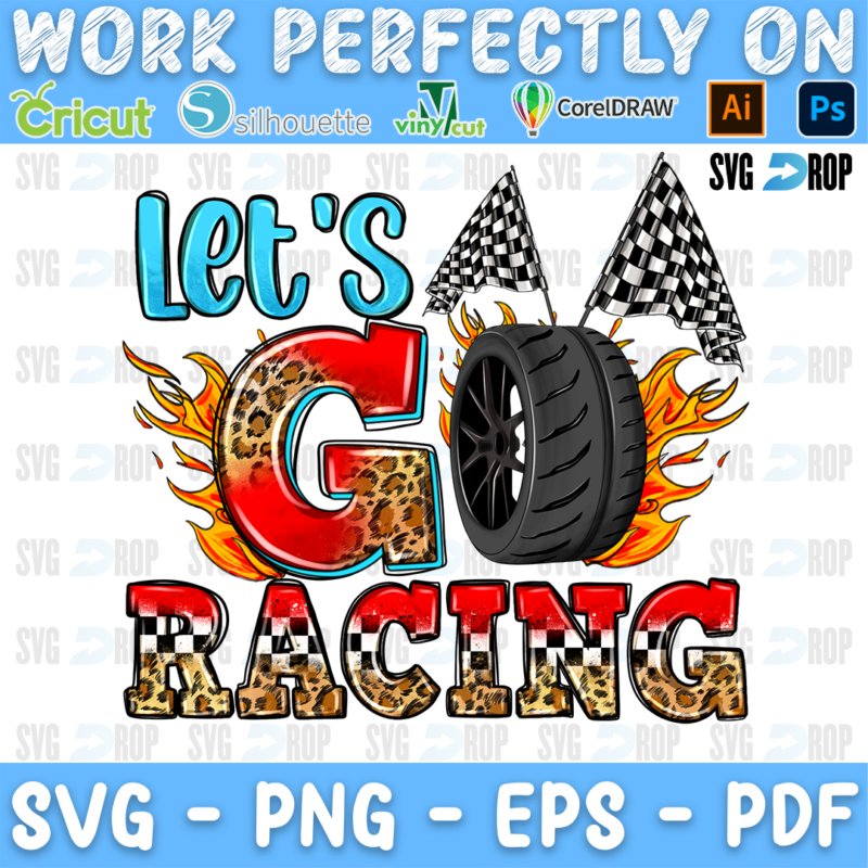 Let's Go Racing lettering in turquoise script, leopard and checkered letters with a tire, flames and checkered flags. Sublimation PNG