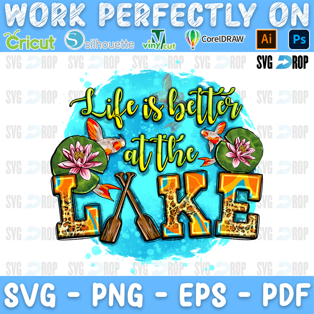 Life is Better at the Lake lettering in yellow script and leopard, turquoise letters with oars, koi fish and lily pads. Sublimation PNG