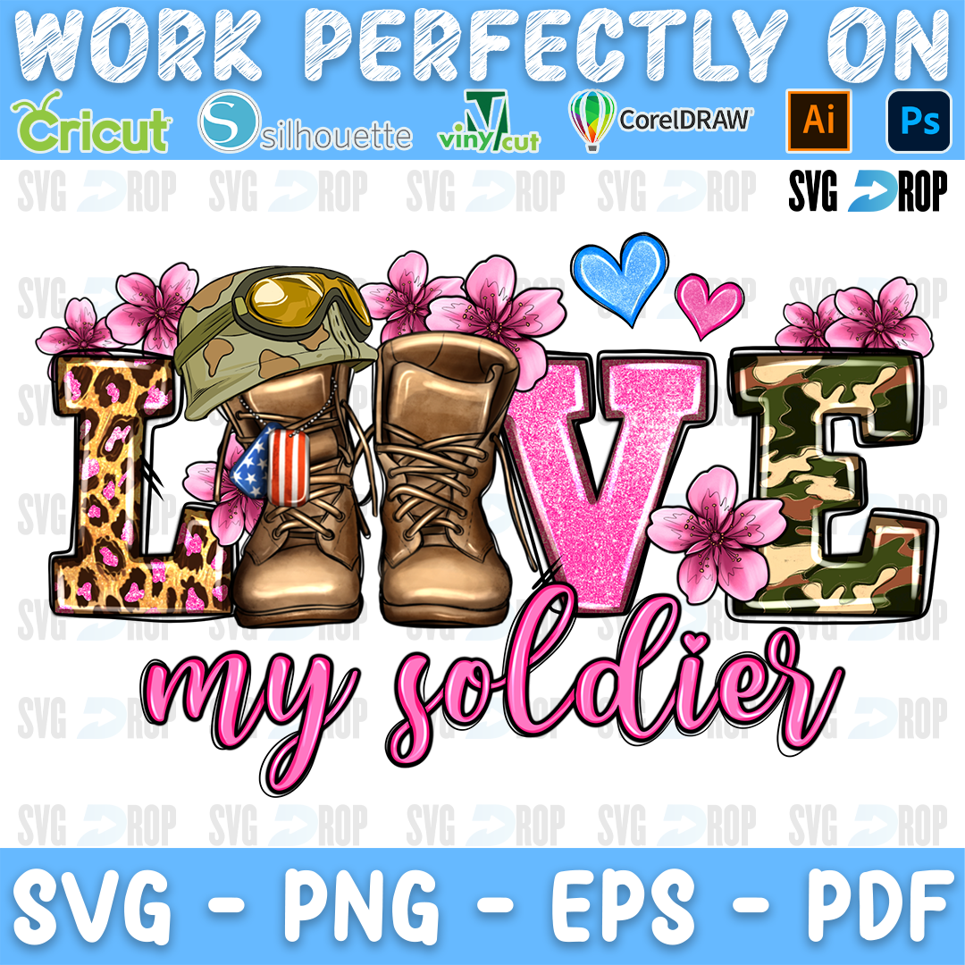 Love My Soldier lettering in leopard, pink and camo letters with an army helmet, combat boots and pink flowers. Sublimation PNG