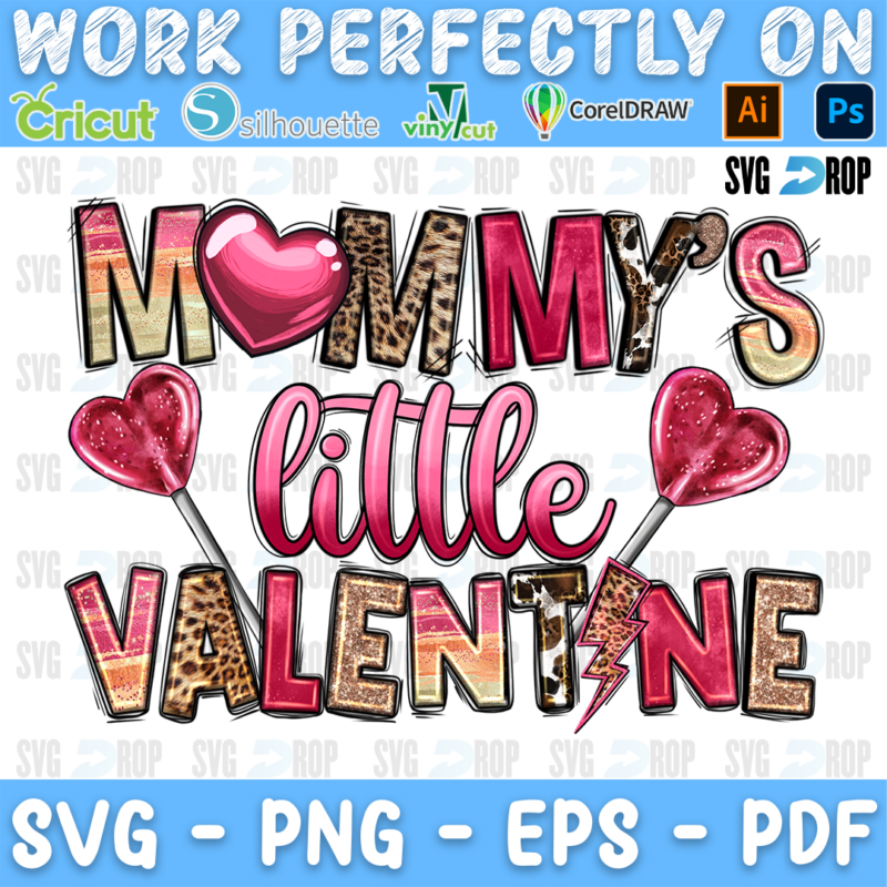 Mommy's Little Valentine lettering in pink, leopard and red letters with heart lollipops. Sublimation PNG