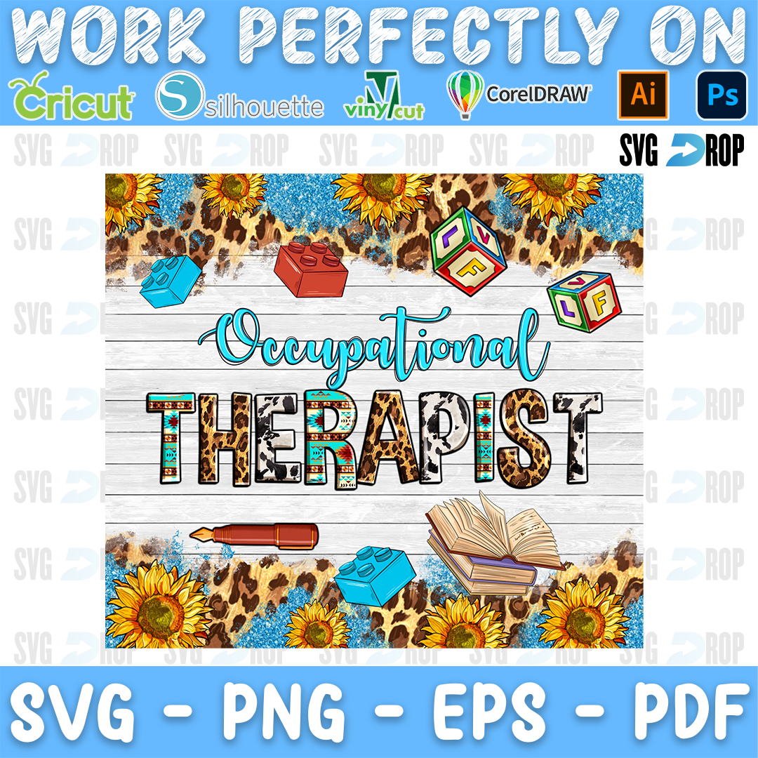Occupational Therapist lettering in turquoise script and leopard letters on white wood with blocks, books and sunflowers. Sublimation PNG
