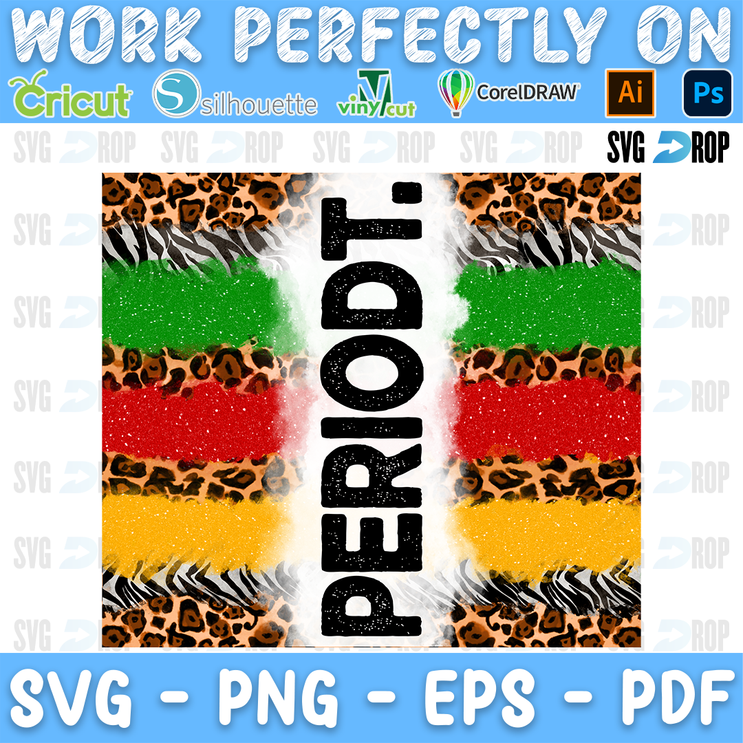 A Periodt sublimation design: bold black Periodt lettering over glitter stripes in green, red and yellow framed by leopard and zebra. Sublimation PNG