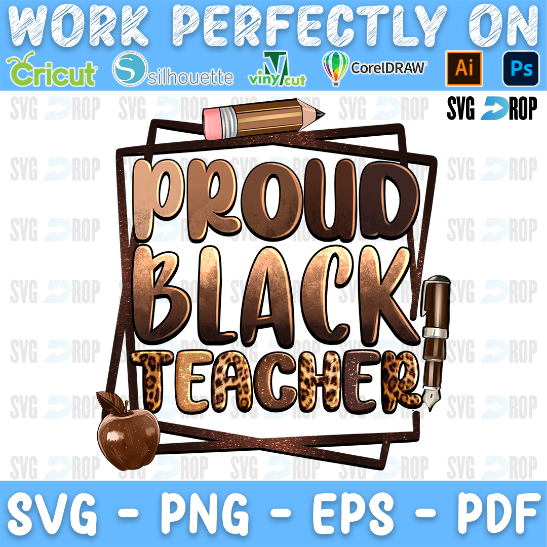Proud Black Teacher lettering in brown and copper letters inside a frame with a pencil, an apple and a pen. Sublimation PNG