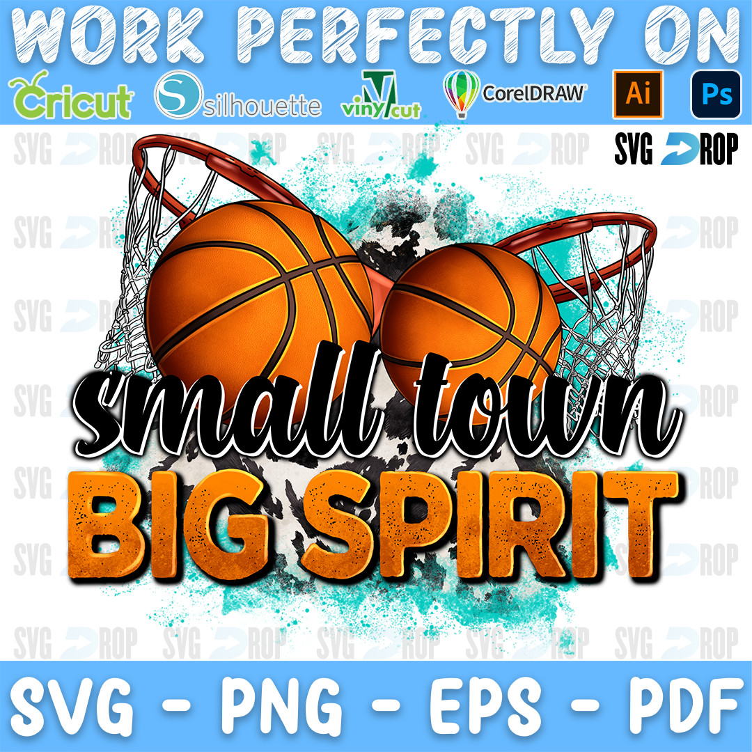 Small Town Big Spirit lettering in black script and orange letters with basketballs and hoops on turquoise and cowhide. Sublimation PNG