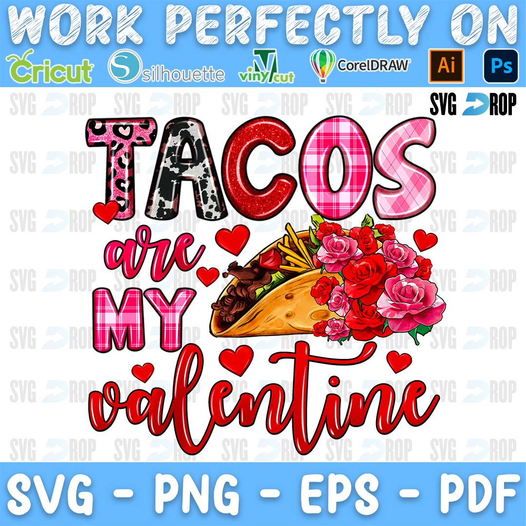 Tacos Are My Valentine lettering in pink plaid, leopard and red script letters with a taco and red roses. Sublimation PNG
