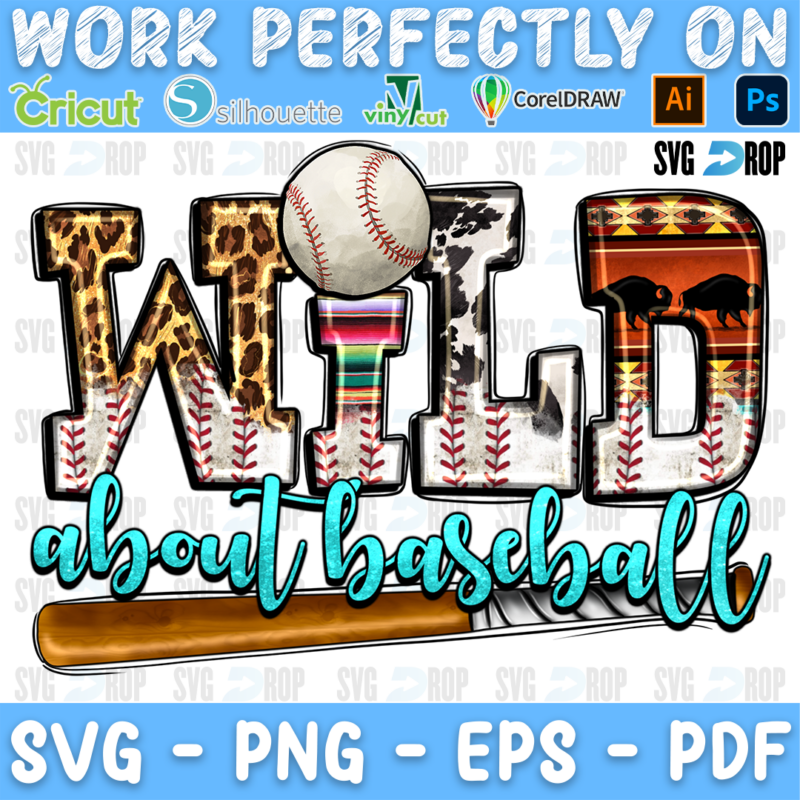 Wild About Baseball lettering in leopard, serape, baseball and cowhide letters with turquoise script and a bat. Sublimation PNG