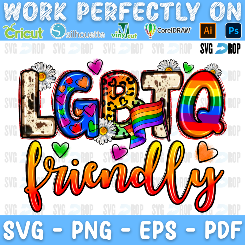 LGBTQ Friendly lettering in leopard, cowhide and rainbow letters with red script, a pride flag, daisies and hearts. Sublimation PNG