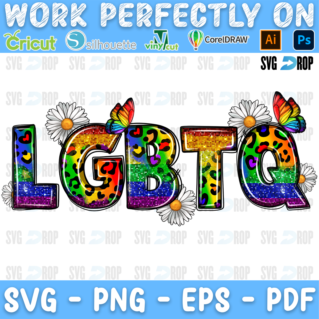 LGBTQ in rainbow leopard, glitter and rainbow letters with daisies and butterflies. Sublimation PNG