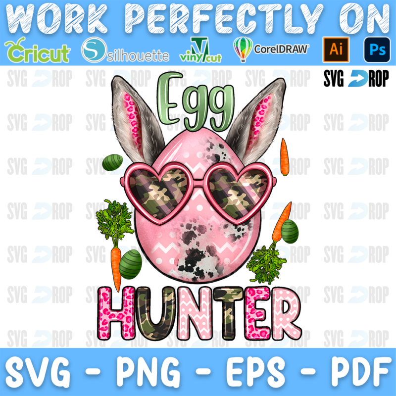 Egg Hunter lettering in green script and pink, camo letters with a pink egg in heart sunglasses, bunny ears and carrots. Sublimation PNG