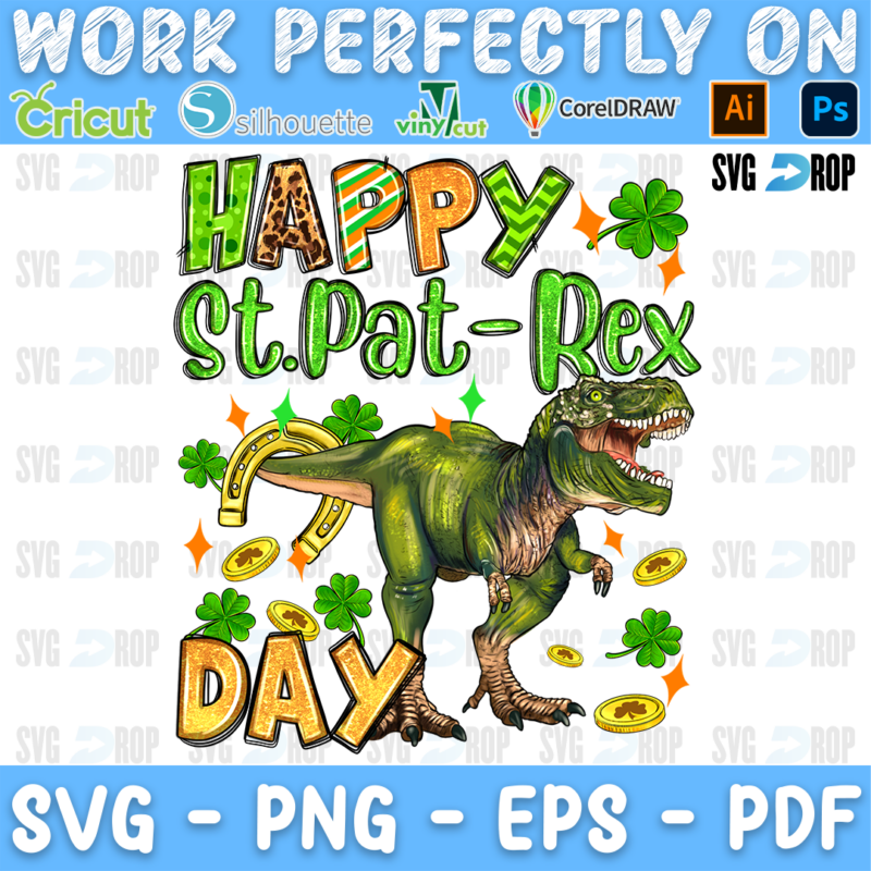 Happy St. Pat-Rex Day lettering in green and gold letters with a T-rex, shamrocks, a horseshoe and gold coins. Sublimation PNG