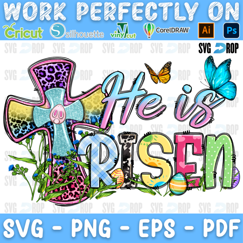 He is Risen lettering in rainbow script and leopard, plaid letters with a leopard cross, bunny ears, eggs and butterflies. Sublimation PNG