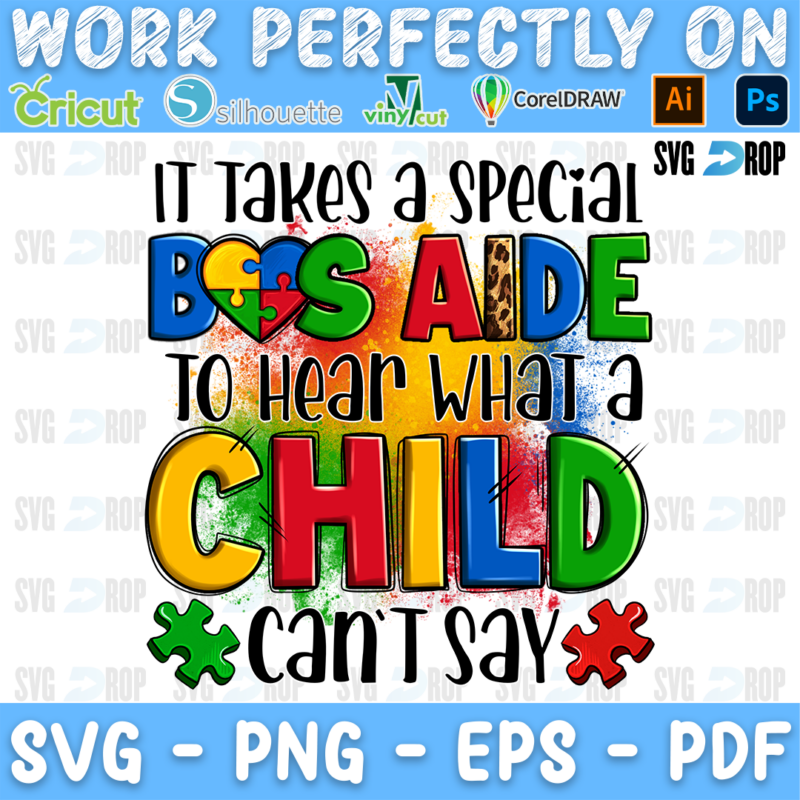 It Takes a Special Bus Aide to Hear What a Child Can't Say lettering in rainbow and leopard letters with puzzle pieces. Sublimation PNG