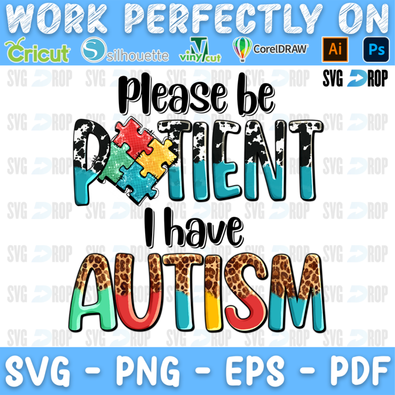 Please Patient I Have Autism PNG
