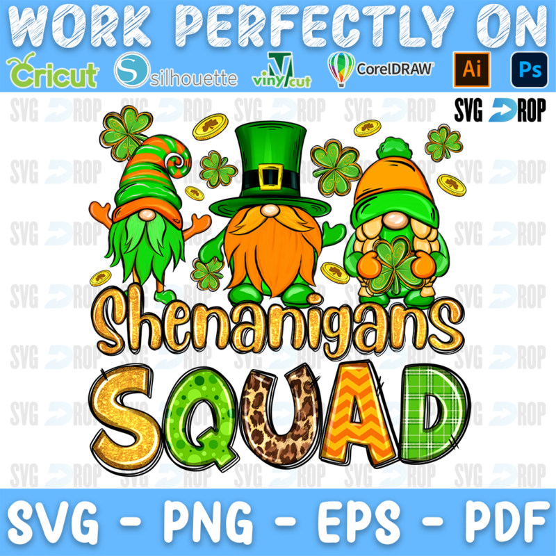Shenanigans Squad lettering in orange script and leopard, green letters with three St. Patrick's gnomes, shamrocks and gold coins. Sublimation PNG