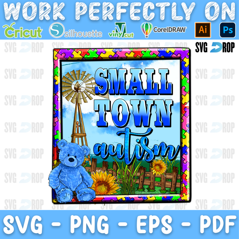 Small Town Autism lettering in blue letters and script on a farm scene with a windmill, a blue teddy bear and sunflowers in a puzzle. Sublimation PNG