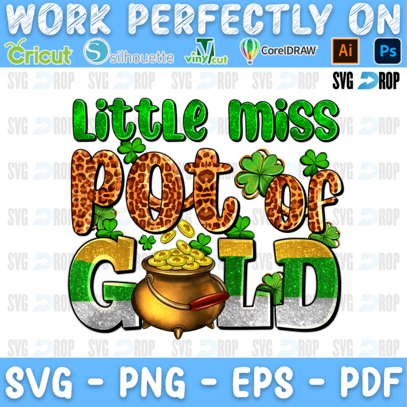 Little Miss Pot of Gold lettering in green and orange leopard, gold glitter letters with a pot of gold. Sublimation PNG