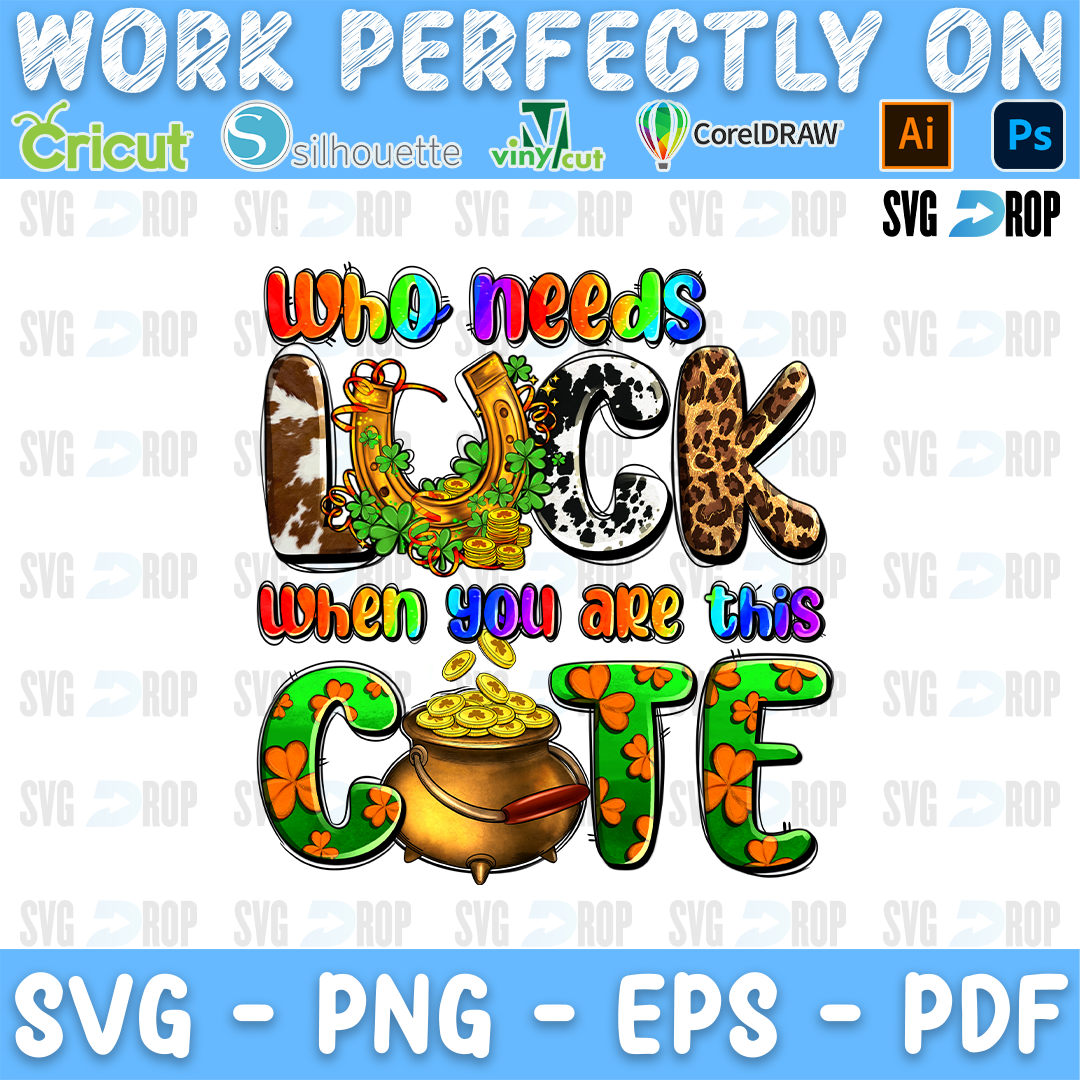 Who Needs Luck When You Are This Cute PNG