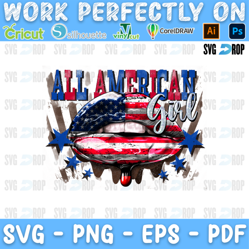All American Girl lettering in flag and silver script with American flag lips with drips and stars. Sublimation PNG