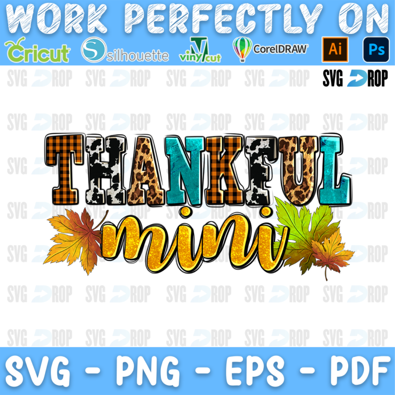 Thankful Mini lettering in orange plaid, cowhide, leopard and turquoise letters with gold script and autumn leaves. Sublimation PNG