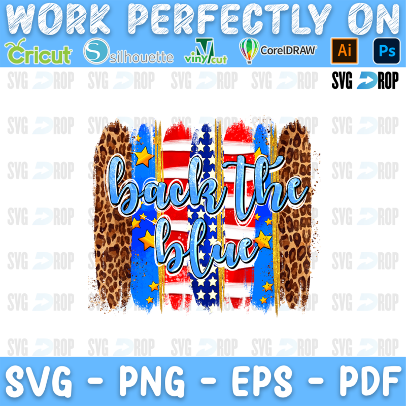 Back the Blue lettering in blue script on American flag and leopard brushstroke stripes. Sublimation PNG