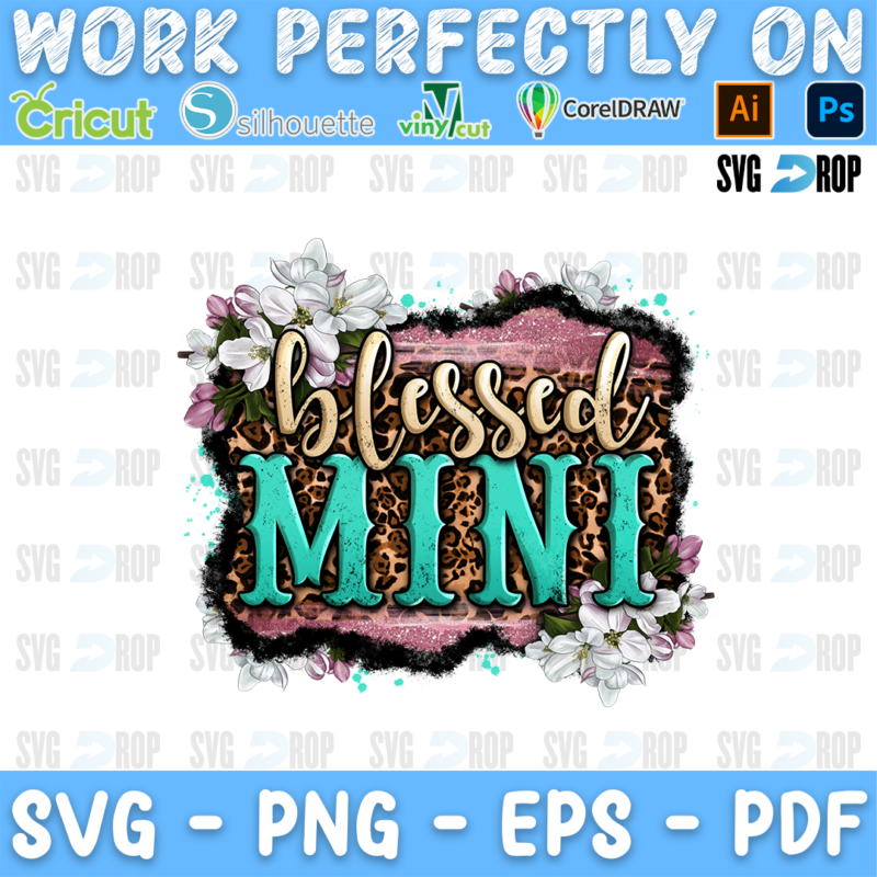 Blessed Mini lettering in gold script and turquoise letters on a pink, leopard and black splash with white flowers. Sublimation PNG