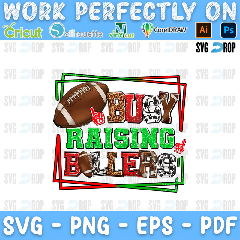 Busy Raising Ballers lettering in leopard, green and cowhide letters with a football and foam fingers in a red frame. Sublimation PNG